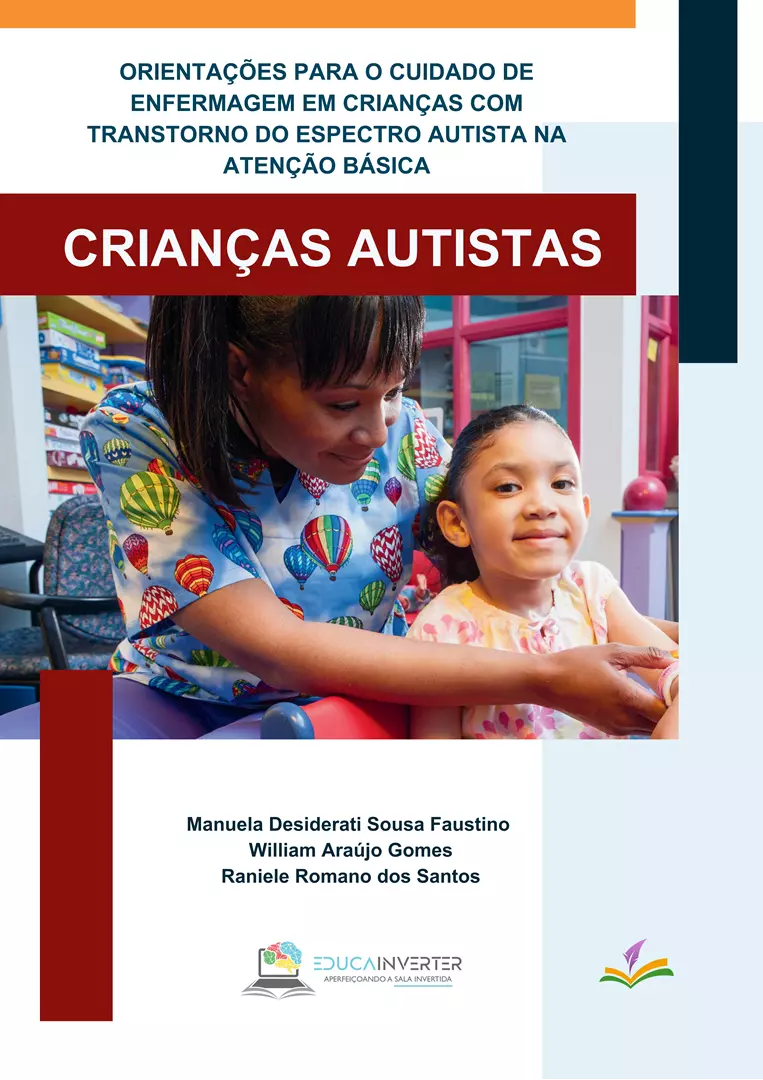 ORIENTAÇÕES PARA O CUIDADO DE ENFERMAGEM EM CRIANÇAS COM TRANSTORNO DO ESPECTRO AUTISTA NA ATENÇÃO BÁSICA
